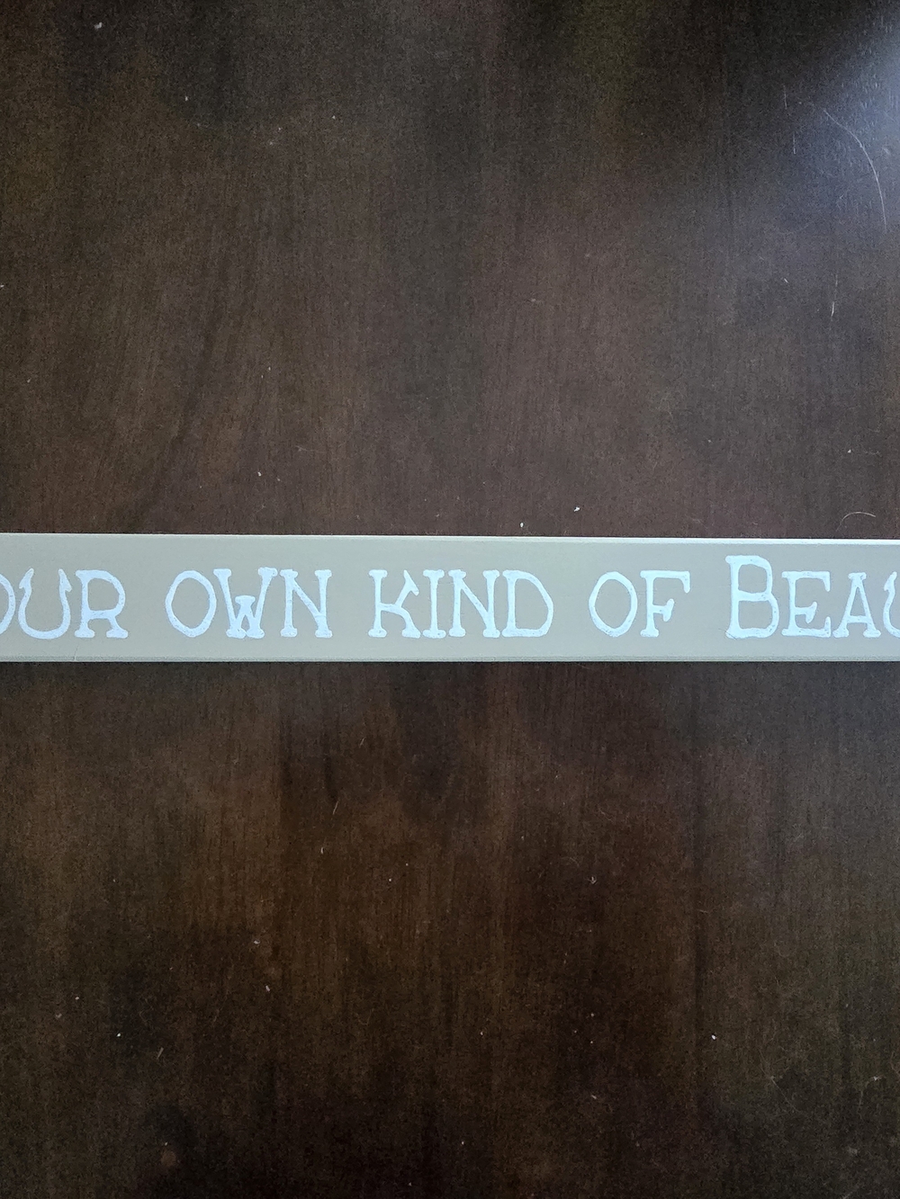 Be Your Own Kind of Beautiful Wall Sign - White on Tan
